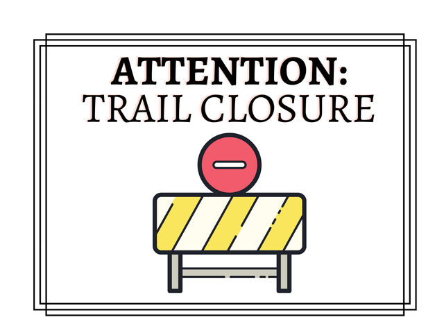 Attention: Trail Closure Sign