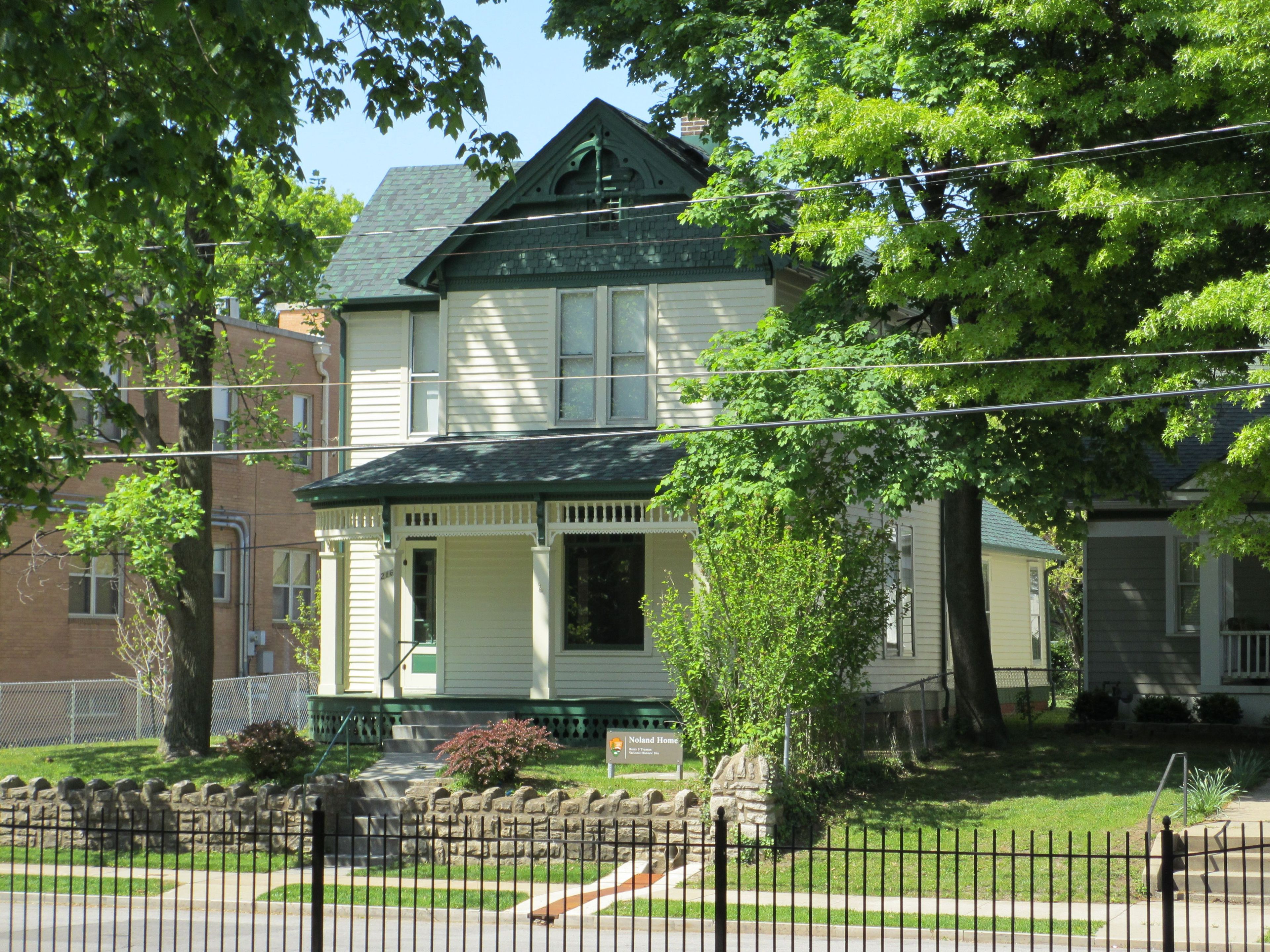 Harry Truman's cousins, the Nolands, lived right across the street from him.