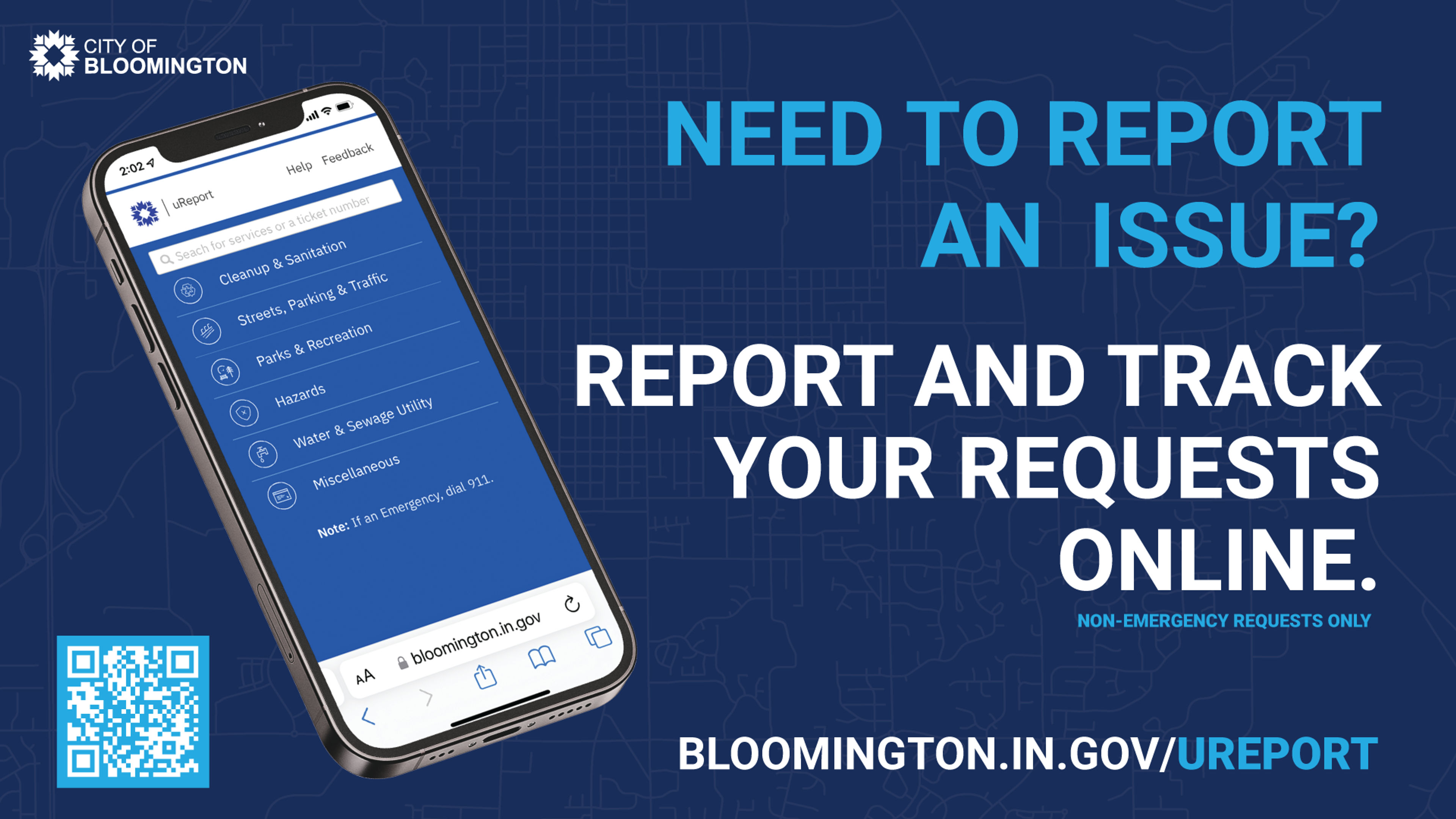 Need to report an issue? Visit: bloomington.in.gov/ureport 