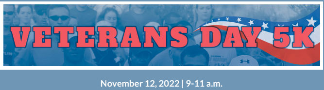 Veterans Day 5K November 12, 2022 image banner