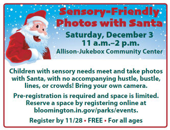 Sensory Friendly Photos with Santa Saturday, Dec. 3 from 11 a.m. until 3 p.m. at the Allison Jukebox Community Center