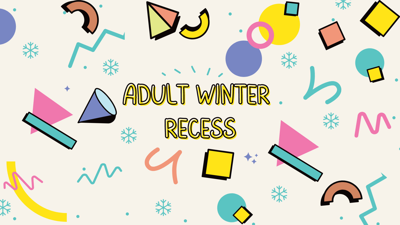 Adult Winter Recess